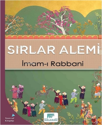 Sırlar Alemi - İmam-ı Rabbani | Yeni ve İkinci El Ucuz Kitabın Adresi