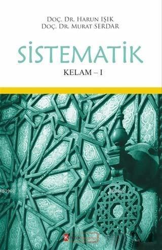 Sistematik Kelam - 1 - Serdar Murat | Yeni ve İkinci El Ucuz Kitabın A