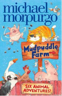 Six Animal Adventures (Mudpuddle Farm) - Michael Morpurgo | Yeni ve İk