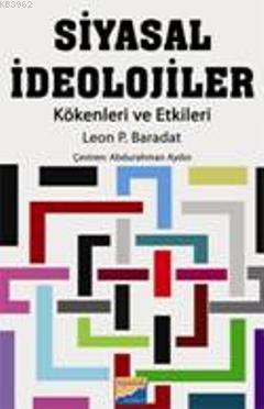 Siyasal İdeolojiler - Leon P. Baradat | Yeni ve İkinci El Ucuz Kitabın