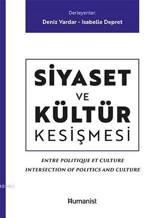 Siyaset ve Kültür Kesişmesi - Kolektif | Yeni ve İkinci El Ucuz Kitabı