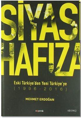 Siyasi Hafıza - Mehmet Erdoğan | Yeni ve İkinci El Ucuz Kitabın Adresi