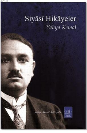 Siyasi Hikayeler - Yahya Kemal Beyatlı | Yeni ve İkinci El Ucuz Kitabı