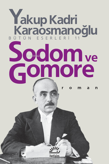 Sodom ve Gomore - Yakup Kadri Karaosmanoğlu | Yeni ve İkinci El Ucuz K