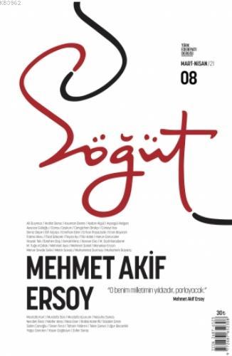 Söğüt - Türk Edebiyatı Dergisi Sayı 8 / Mart - Nisan 2021 - Kolektif |