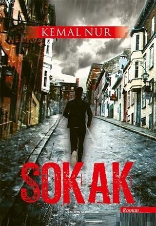 Sokak - Kemal Nur | Yeni ve İkinci El Ucuz Kitabın Adresi