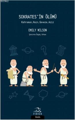 Sokrates'in Ölümü - Emily Wilson | Yeni ve İkinci El Ucuz Kitabın Adre