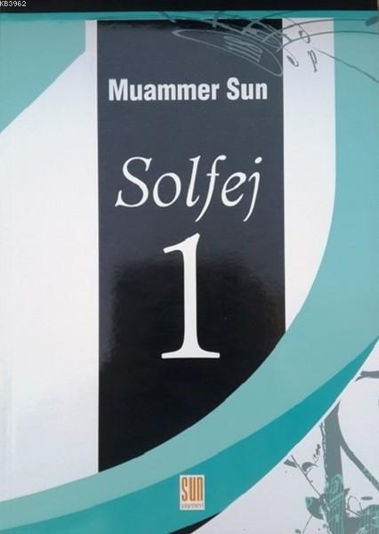 Solfej 1 - Muammer Sun | Yeni ve İkinci El Ucuz Kitabın Adresi