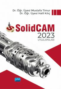 SolidCAM 2023 Uygulamaları - Mustafa Timur | Yeni ve İkinci El Ucuz Ki