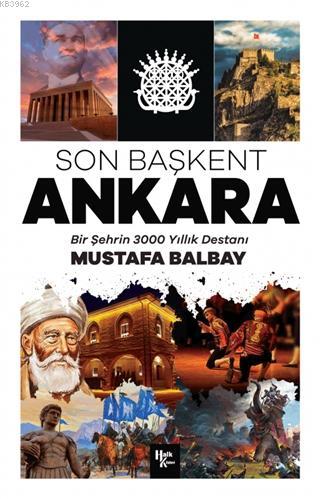 Son Başkent Ankara - Mustafa Balbay | Yeni ve İkinci El Ucuz Kitabın A