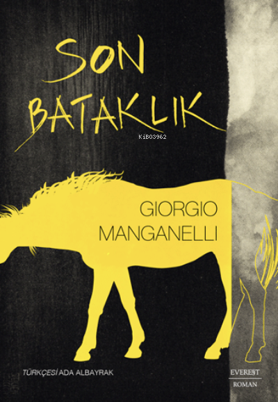 Son Bataklık - Giorgio Manganelli | Yeni ve İkinci El Ucuz Kitabın Adr