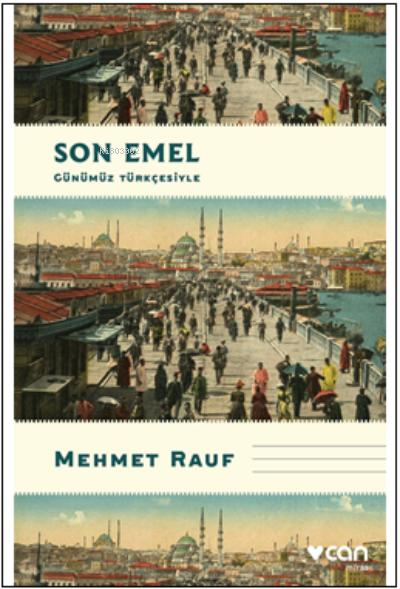 Son Emel - Mehmet Rauf | Yeni ve İkinci El Ucuz Kitabın Adresi