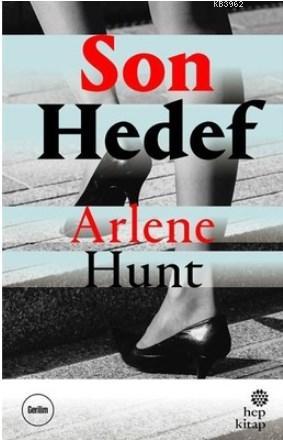Son Hedef - Arlene Hunt | Yeni ve İkinci El Ucuz Kitabın Adresi