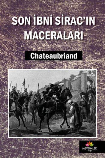 Son İbni Sirac'ın Maceraları - François-Rene De Chateaubriand | Yeni v