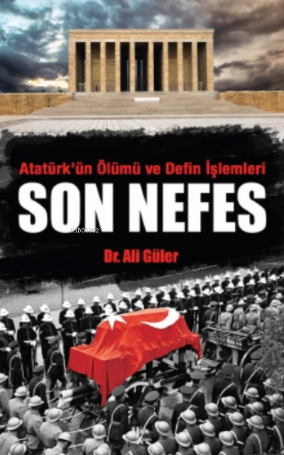 Son Nefes - Ali Güler | Yeni ve İkinci El Ucuz Kitabın Adresi
