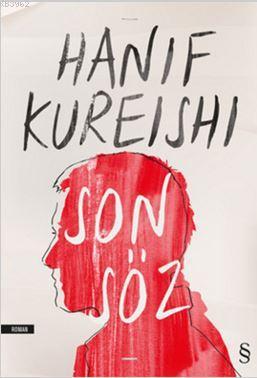 Son Söz - Hanif Kureishi | Yeni ve İkinci El Ucuz Kitabın Adresi