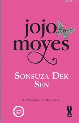 Sonsuza Dek Sen - Jojo Moyes | Yeni ve İkinci El Ucuz Kitabın Adresi