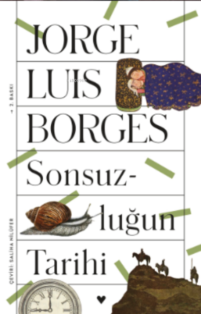 Sonsuzluğun Tarihi - Jorge Luis Borges | Yeni ve İkinci El Ucuz Kitabı