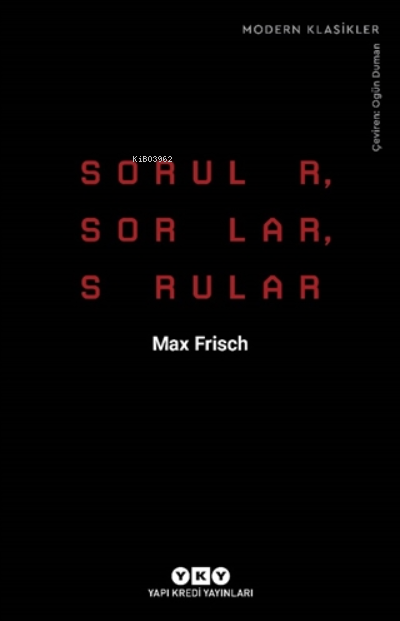 Sorular, Sorular, Sorular - Max Frisch | Yeni ve İkinci El Ucuz Kitabı