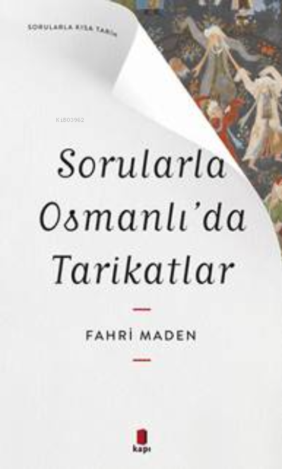 Sorularla Osmanlı’da Tarikatlar - Fahri Maden | Yeni ve İkinci El Ucuz