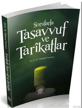 Sorularla Tasavvuf ve Tarikatlar - Mehmet Demirci | Yeni ve İkinci El 