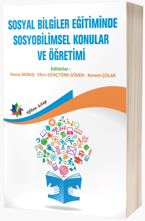 Sosyal Bilgiler Eğitiminde Sosyobilimsel Konular Ve Öğretimi - Yavuz A