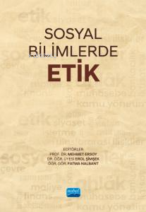 Sosyal Bilimlerde Etik - Mehmet Ersoy | Yeni ve İkinci El Ucuz Kitabın