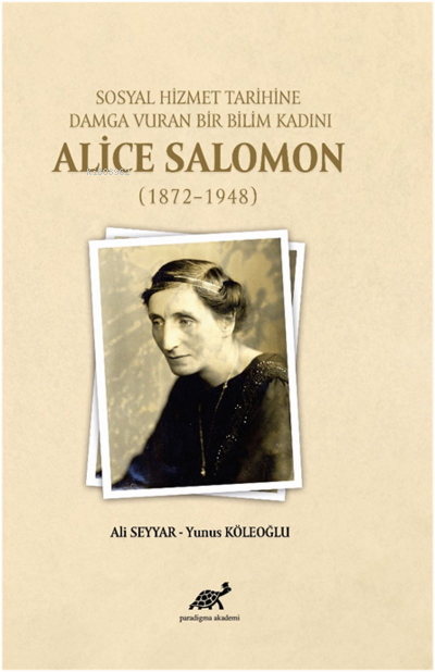 Sosyal Hizmet Tarihine Damga Vuran Bir Bilim Kadını Alice Salomon (187