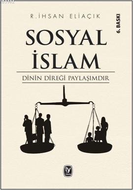 Sosyal İslam - Recep İhsan Eliaçık | Yeni ve İkinci El Ucuz Kitabın Ad