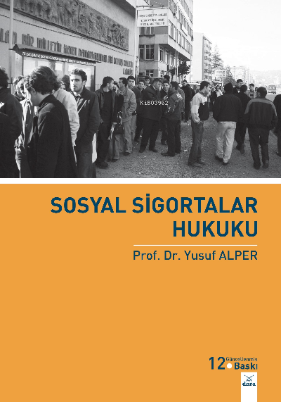 Sosyal Sigortalar Hukuku - Yusuf Alper | Yeni ve İkinci El Ucuz Kitabı