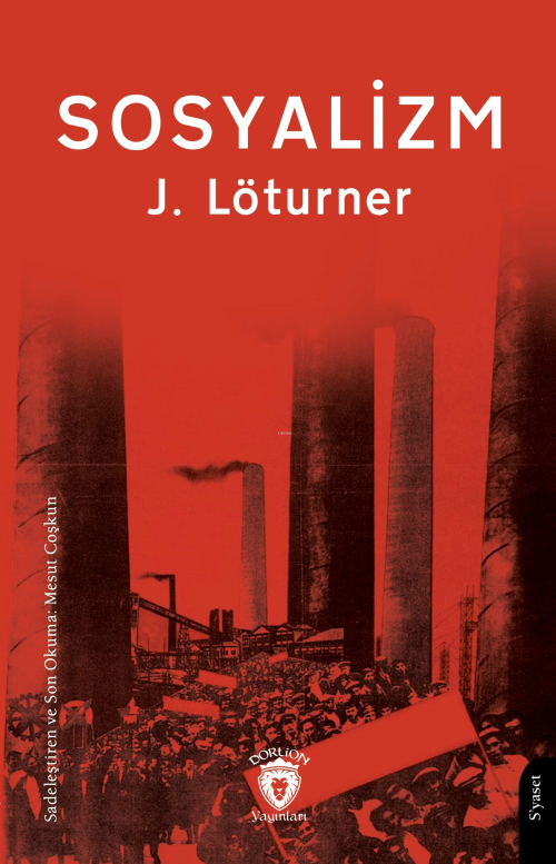 Sosyalizm - J. Löturner | Yeni ve İkinci El Ucuz Kitabın Adresi