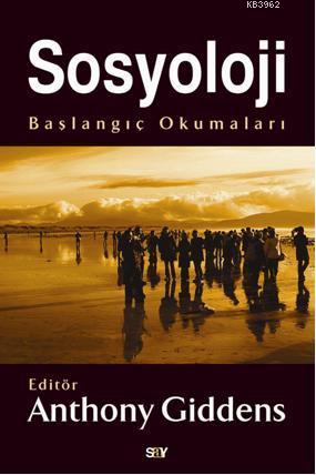 Sosyoloji - Anthony Giddens | Yeni ve İkinci El Ucuz Kitabın Adresi