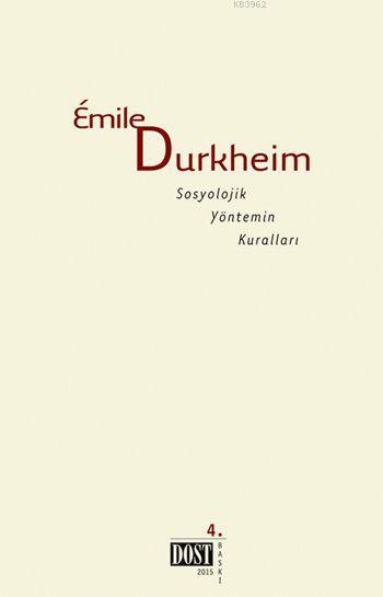 Sosyolojik Yöntemin Kuralları - Emile Durkheim | Yeni ve İkinci El Ucu