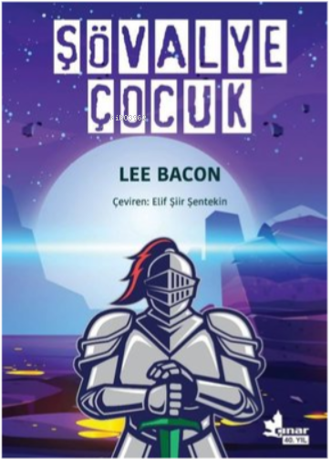 Şövalye Çocuk - Lee Bacon | Yeni ve İkinci El Ucuz Kitabın Adresi