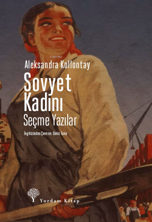 Sovyet Kadını;Seçme Yazılar - Aleksandra Kollontay | Yeni ve İkinci El