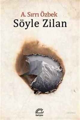 Söyle Zilan - A. Sırrı Özbek | Yeni ve İkinci El Ucuz Kitabın Adresi
