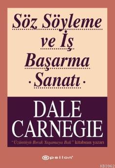 Söz Söyleme ve İş Başarma Sanatı - Dale Carnegie | Yeni ve İkinci El U