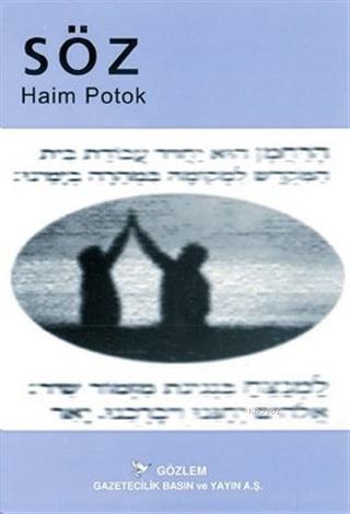 Söz - Haim Potok | Yeni ve İkinci El Ucuz Kitabın Adresi