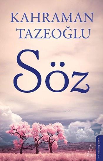 Söz - Kahraman Tazeoğlu | Yeni ve İkinci El Ucuz Kitabın Adresi