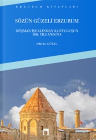 Sözün Güzeli Erzurum - Erdal Güzel | Yeni ve İkinci El Ucuz Kitabın Ad