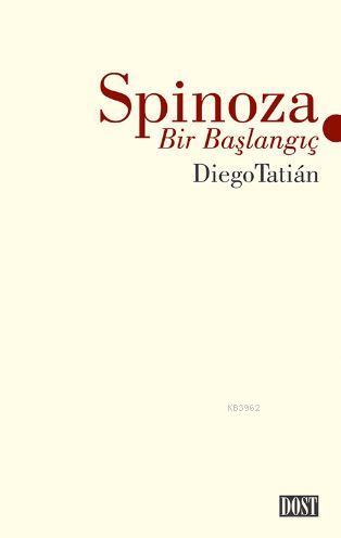 Spinoza - Bir Başlangıç - Diego Tatian- | Yeni ve İkinci El Ucuz Kitab