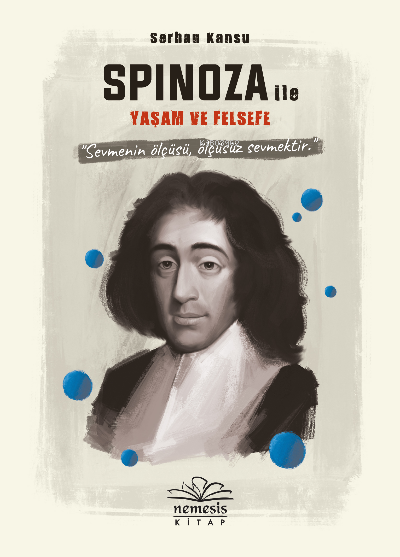 Spinoza ile Yaşam ve Felsefe - Serhan Kansu | Yeni ve İkinci El Ucuz K