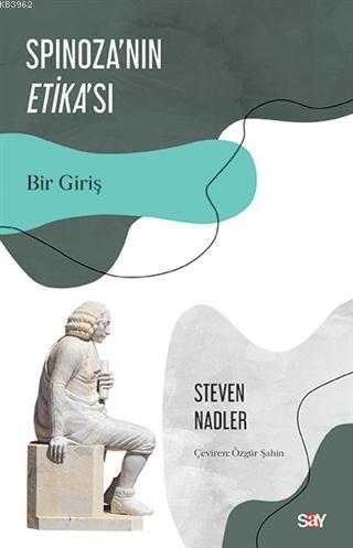 Spinoza'nın Etika'sı - Steven Nadler | Yeni ve İkinci El Ucuz Kitabın 