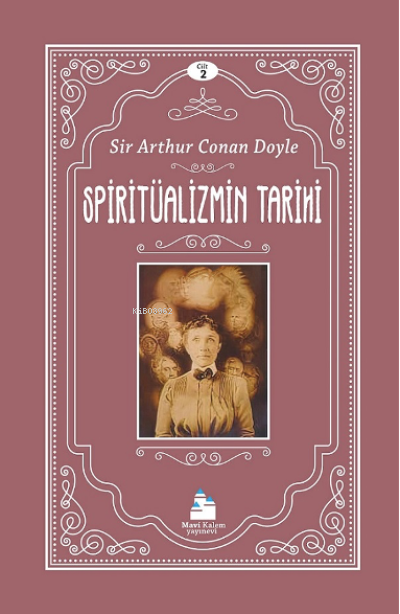 Spiritüalizmin Tarihi Cilt 2 - Arthur Conan Doyle | Yeni ve İkinci El 