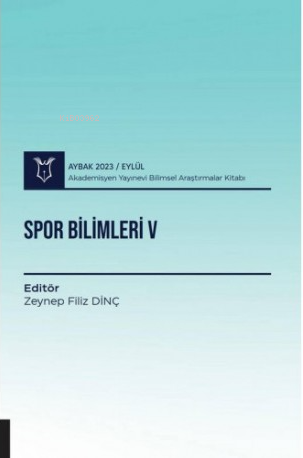 Spor Bilimleri V - Zeynep Filiz Dinç | Yeni ve İkinci El Ucuz Kitabın 