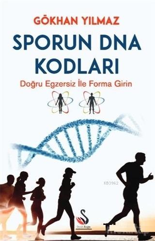 Sporun DNA Kodları - Gökhan Yılmaz | Yeni ve İkinci El Ucuz Kitabın Ad
