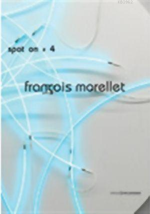 Spot On 4 - No End Neon - François Morellet | Yeni ve İkinci El Ucuz K