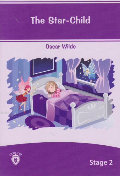 Stage 2 The Star Child - Oscar Wilde | Yeni ve İkinci El Ucuz Kitabın 