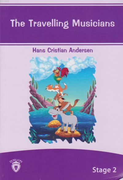 Stage 2 The Travelling Musicians - Hans Cristian Andersen | Yeni ve İk