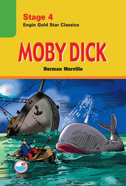Stage 4 Moby Dick Engin Gold Star Classics - Herman Melville | Yeni ve